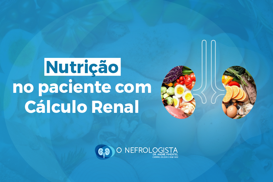 Nutrição no Paciente com Cálculo Renal